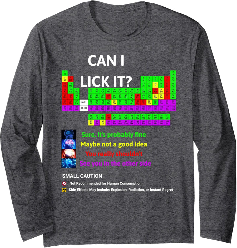 Can I Lick It Funny meme Periodic Table Of Elements Long Sleeve T-Shirt - Adult Unisex Dark Heather Grey
