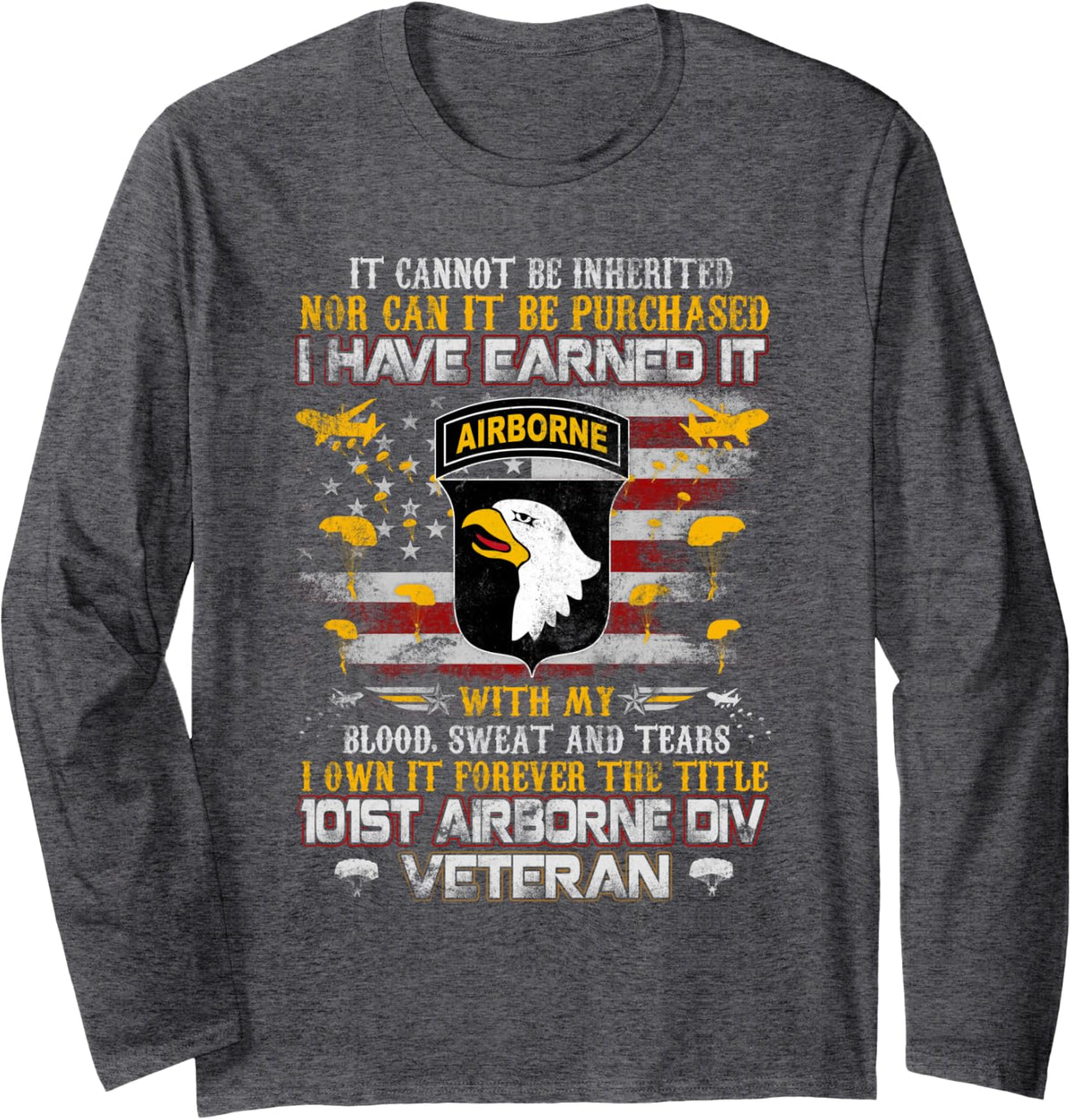 It Cannot Be Inherited 101st Airborne Paratrooper Veteran Long Sleeve T-Shirt - Adult Unisex Dark Heather Grey