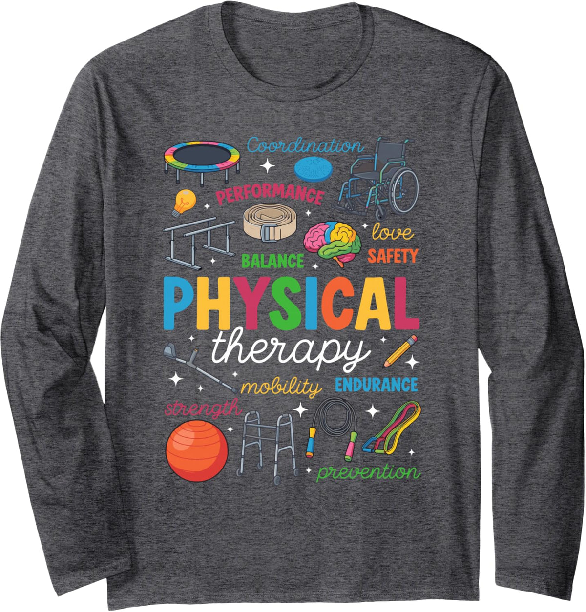 Physical Therapy Assistant Appreciation Best PTA Long Sleeve T-Shirt - Adult Unisex Dark Heather Grey