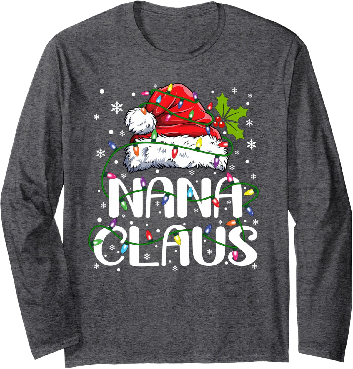 Nana Claus Christmas Lights Pajama Family Matching Long Sleeve T-Shirt - Adult Unisex Dark Heather Grey