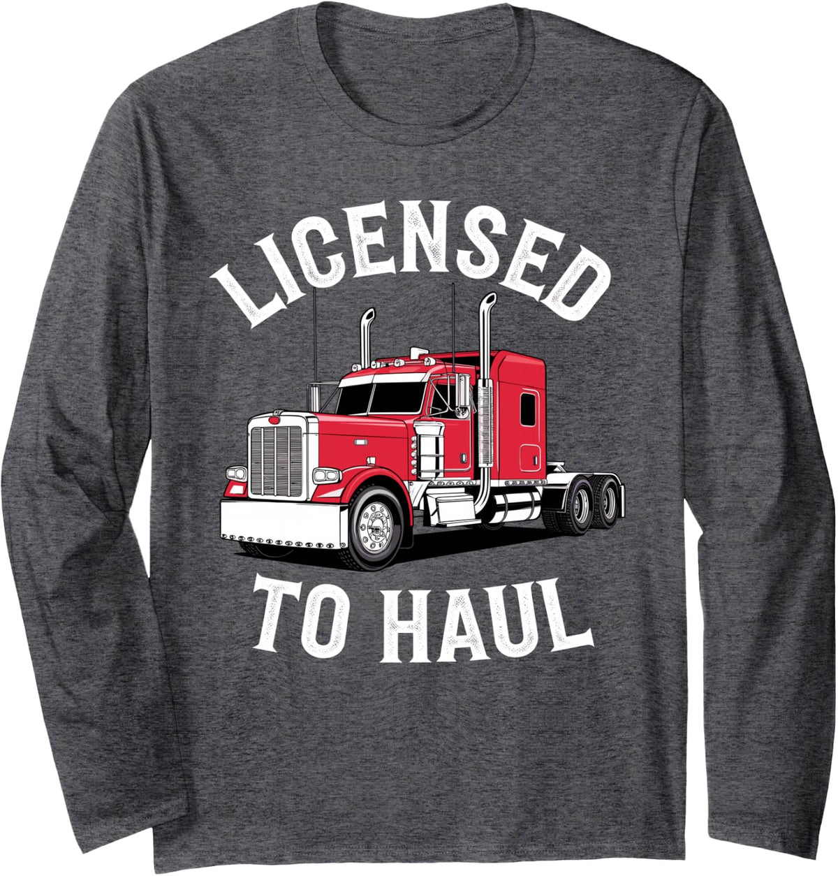 Truck Driver Art for Men Women Truck Driver Trucking Trucker Long Sleeve T-Shirt - Adult Unisex Dark Heather Grey