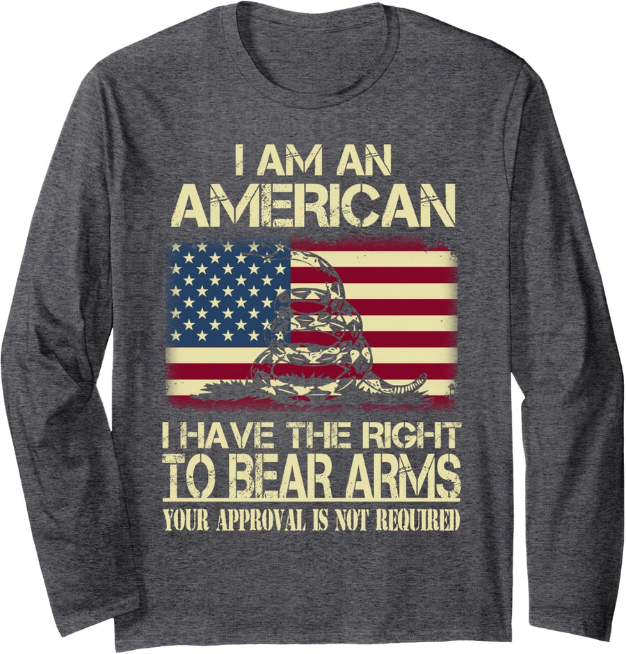 I Am an American I Have The Right to Bear Arms Long Sleeve T-Shirt - Adult Unisex Dark Heather Grey