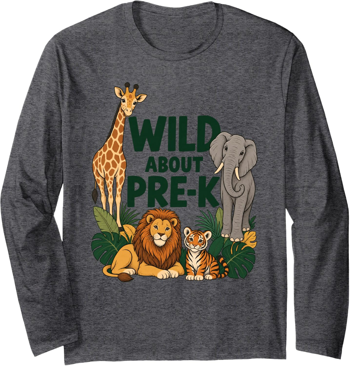 Wild About Pre-k Preschool Teacher Jungle Animals Long Sleeve T-Shirt - Adult Unisex Dark Heather Grey