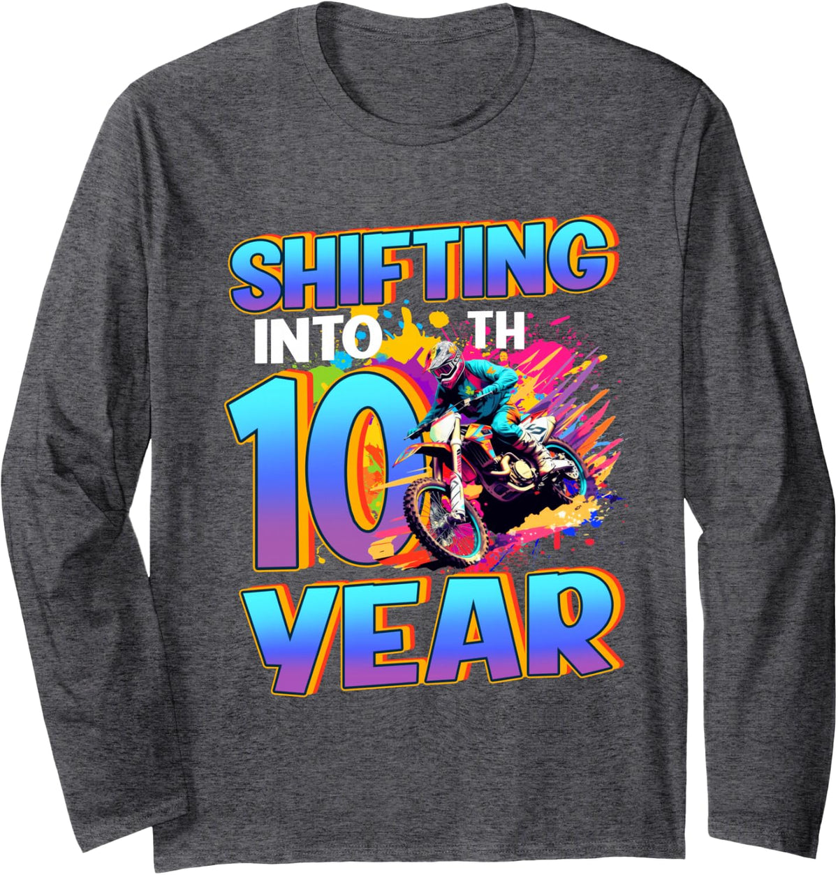 Shifting Into 10 Year Old Boys 10th Birthday Dirt Bike Long Sleeve T-Shirt - Adult Unisex Dark Heather Grey