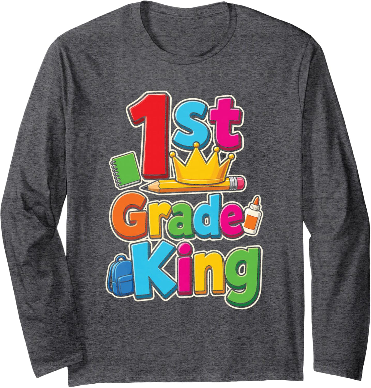 1st Grade King First Day of School Boys Crown Backpack Long Sleeve T-Shirt - Adult Unisex Dark Heather Grey