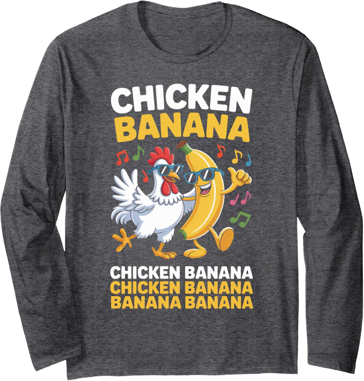 Banana Chicken Farm Animal Rooster Chickens Farmer Chicken Long Sleeve T-Shirt - Adult Unisex Dark Heather Grey