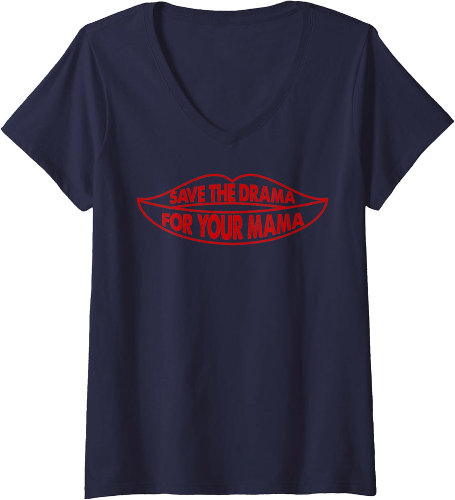 Womens Save The Drama For Your Mama Quote V-Neck T-Shirt - Navy Blue