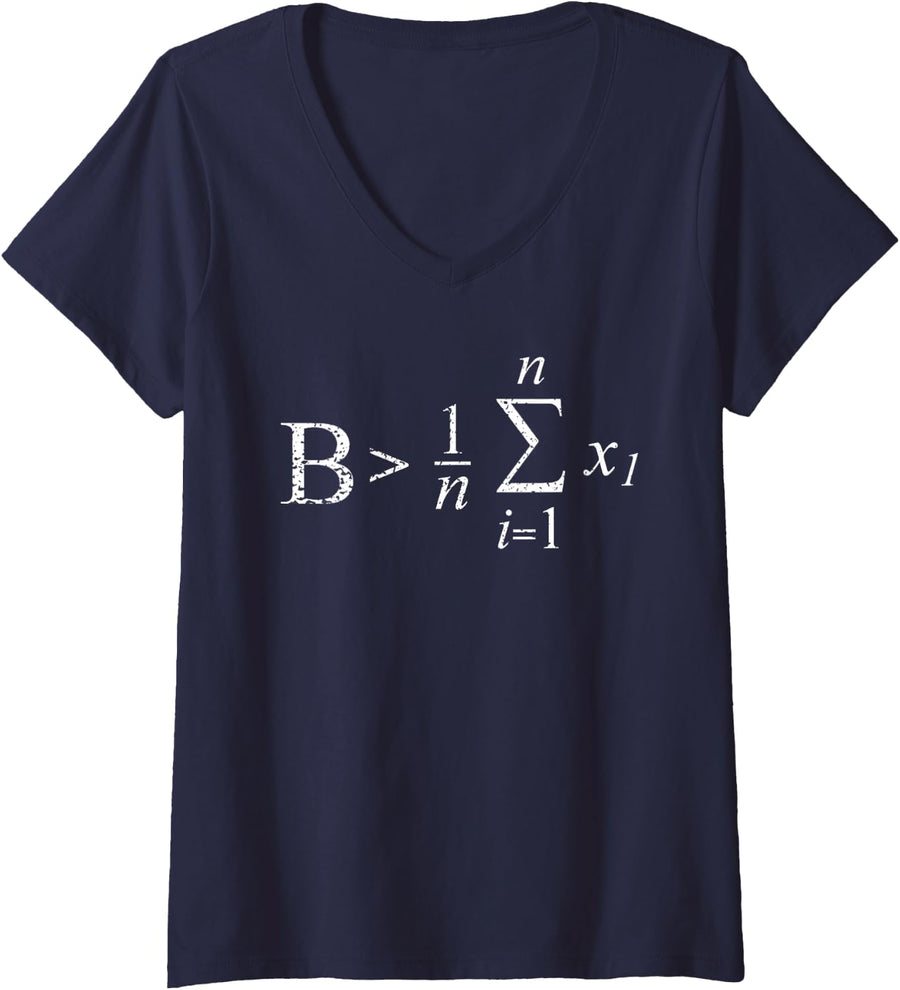 Women's Be (B) Greater Than Average Arithmetic Mean Math Teacher V-Neck T-Shirt - Navy Blue