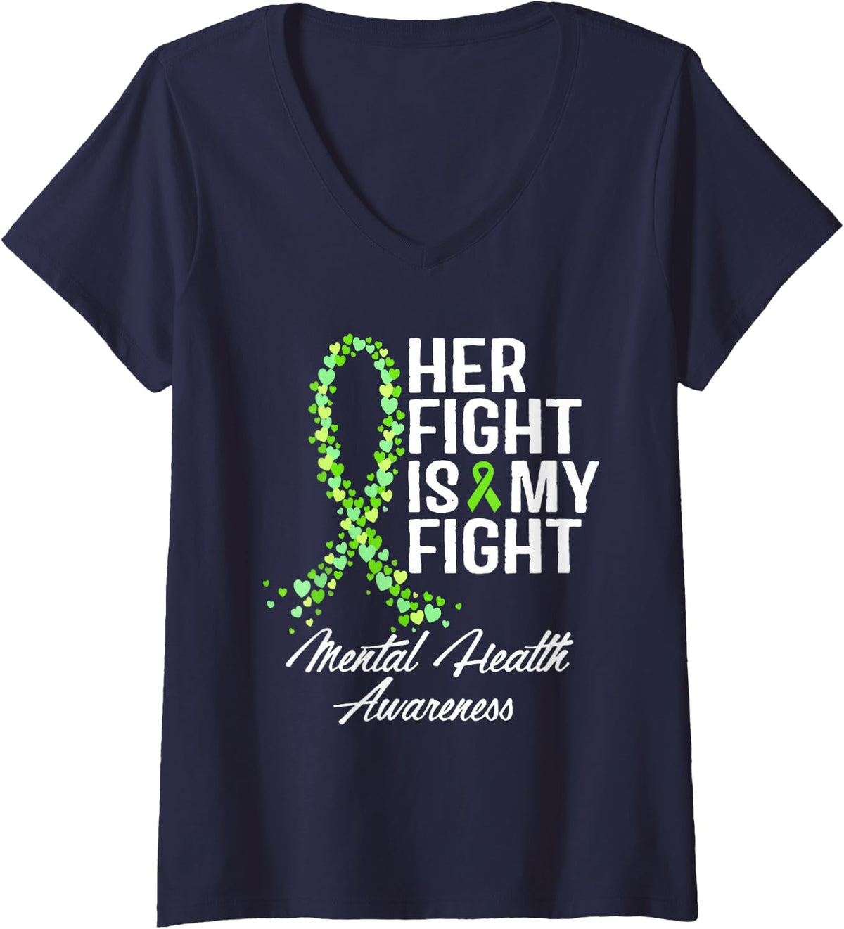 Women's Her Fight is My Fight, Mental Health Awareness Month V-Neck T-Shirt - Navy Blue