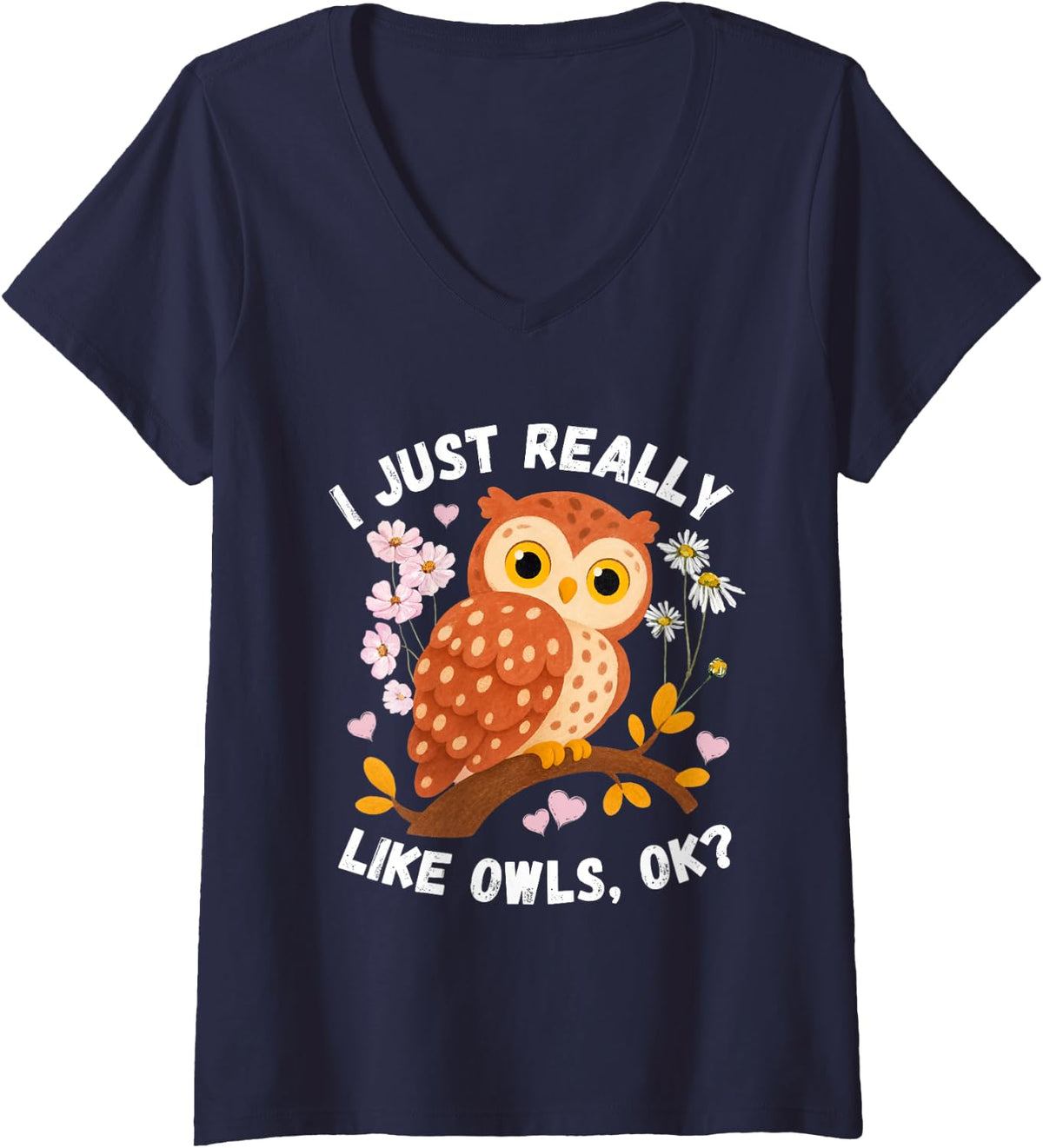 Women's Funny I Just Really Like Owls Tee Men Women Owl Animal Lover V-Neck T-Shirt - Navy Blue