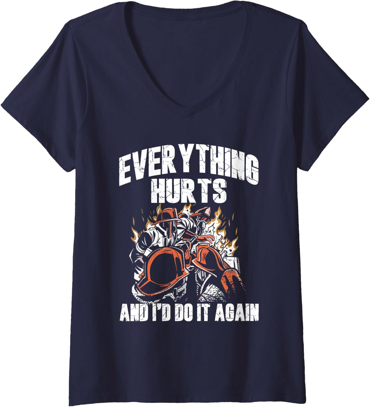 Women's Everything Hurts I'd Do It Again Retired Firefighter Fireman V-Neck T-Shirt - Navy Blue