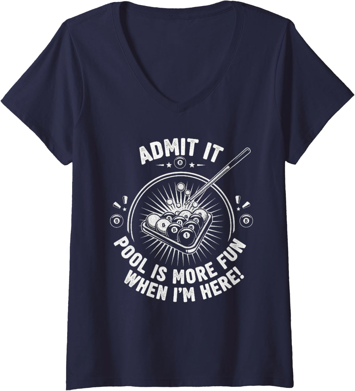 Women's Admit It Pool is More Fun When I'm Here Funny Billiards V-Neck T-Shirt - Navy Blue
