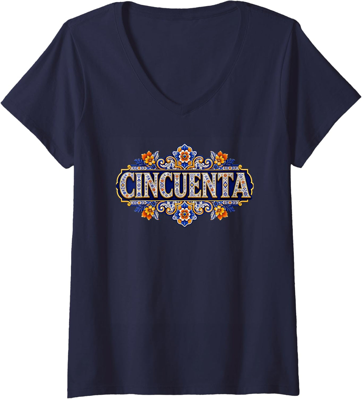 Women's Cincuenta 50 Talavera Floral Hispanic Birthday Celebration V-Neck T-Shirt - Navy Blue