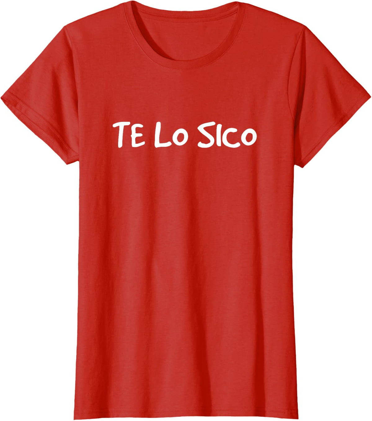 Te Lo Sico - Funny Spanish T-Shirt - Red