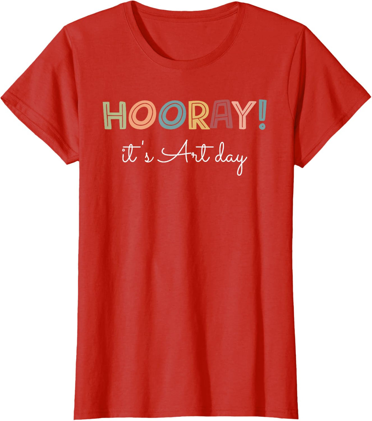 Hooray It's Art Day T-Shirt for Art Teachers Elementary School Tees - Red