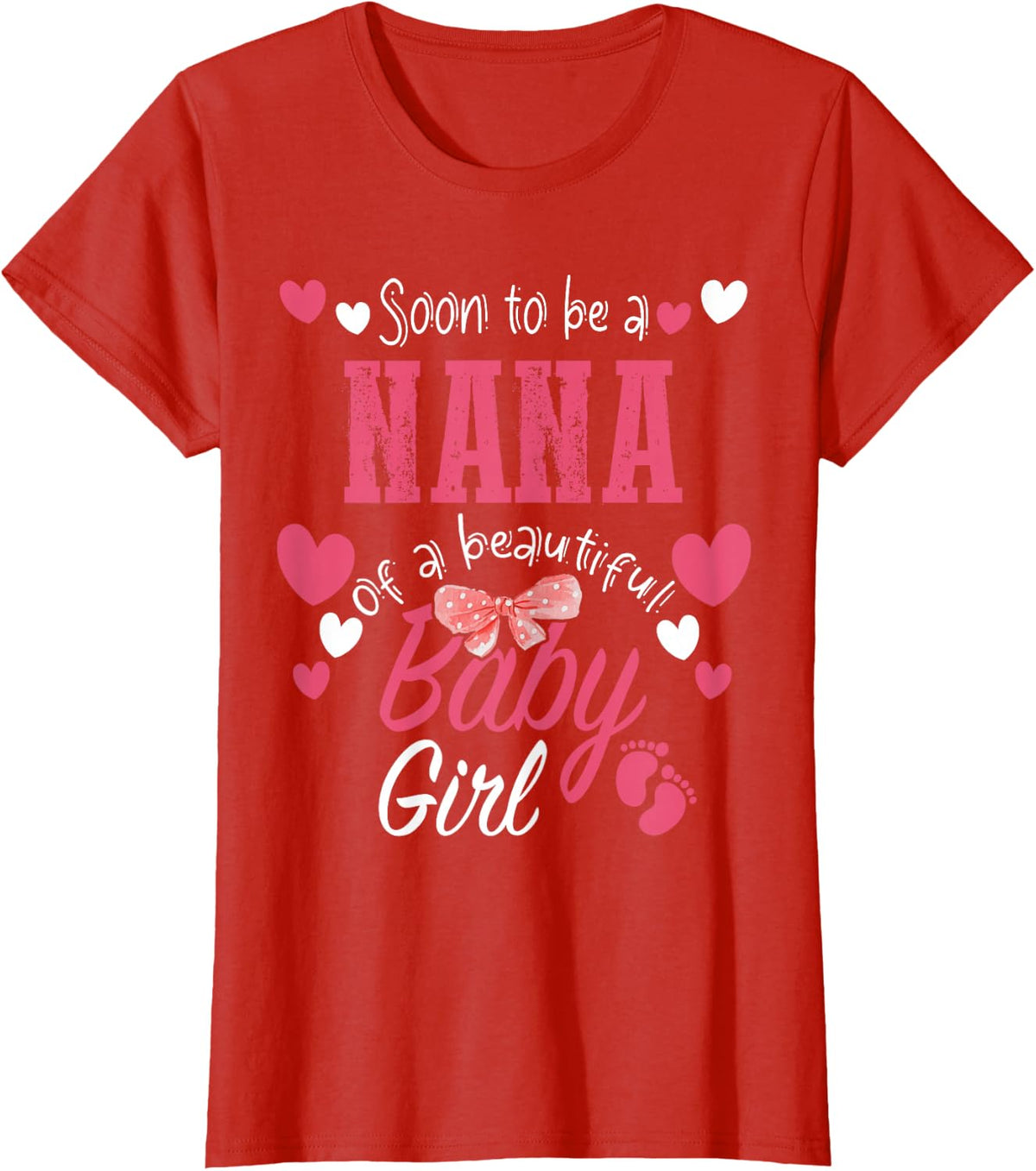 Soon To Be Nana of Beautiful Baby Girl Gender Reveal 2026 T-Shirt - Red