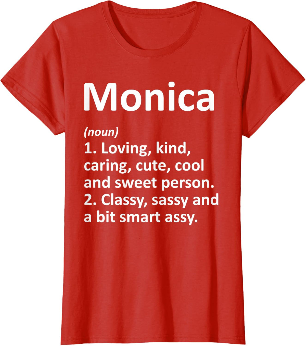 Monica Definition Personalized Name Funny Birthday Gift Idea T-Shirt - Red