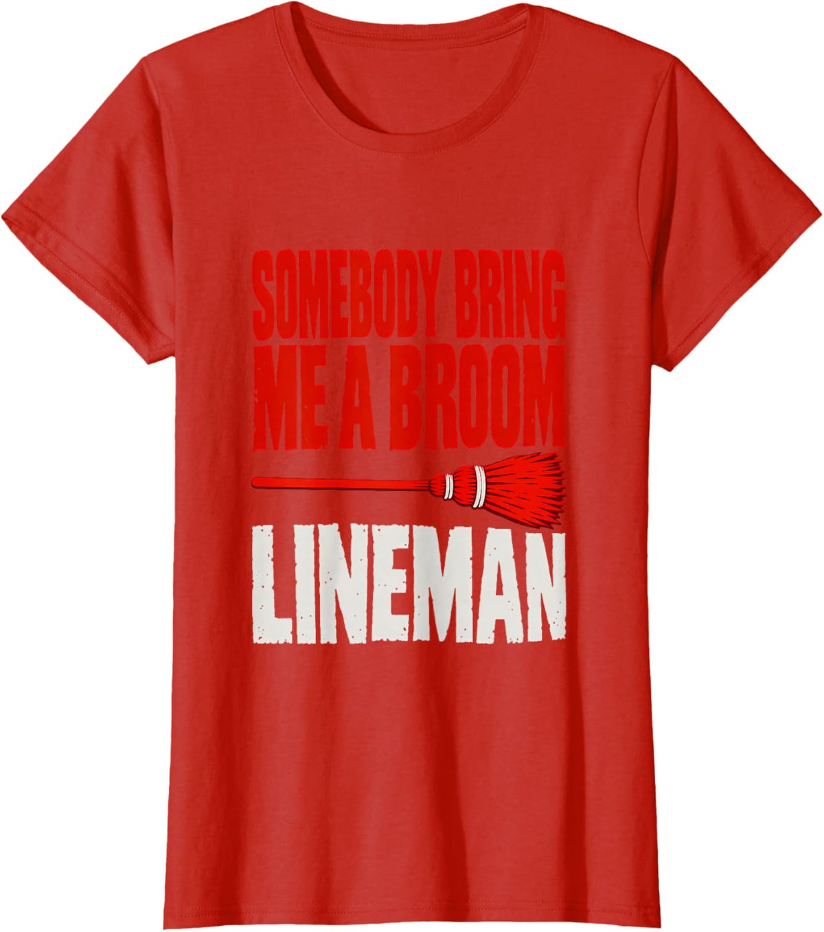 Somebody Bring Me a Broom Lineman Broom Halloween T-Shirt - Red