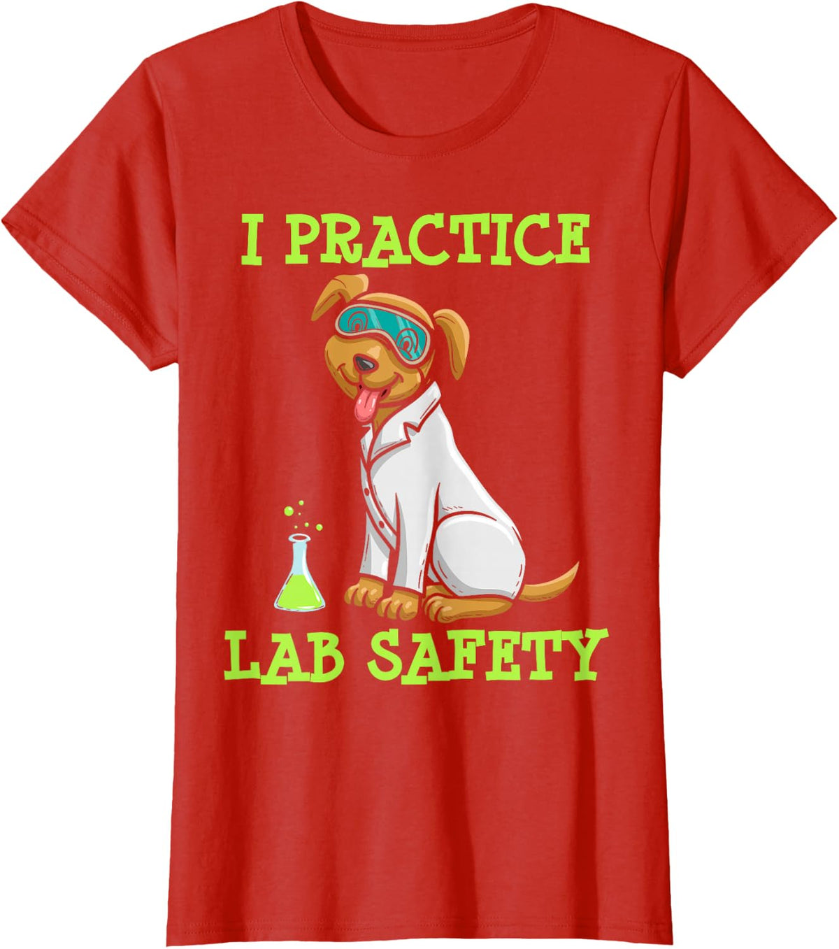 I Practice Laboratory Safety, Microorganism Science, Microbiology T-Shirt - Red