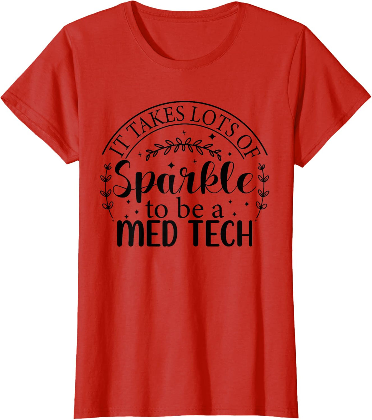 MED Tech Appreciation Week Healthcare Medical Technologist T-Shirt - Red