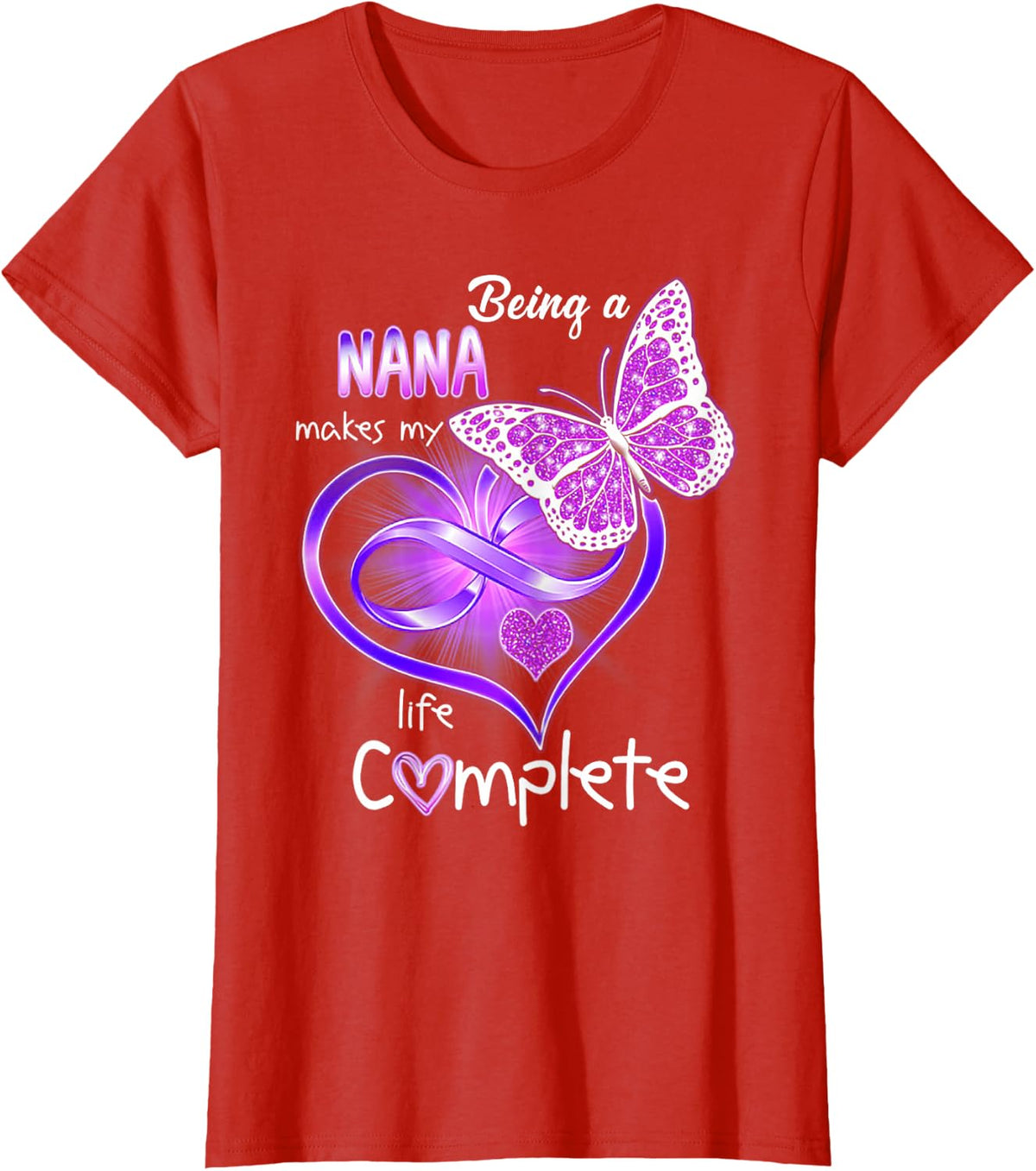 Being A Nana Makes My Life Complete Nana Shirt For Women Grandma Tees T Shirts - Red