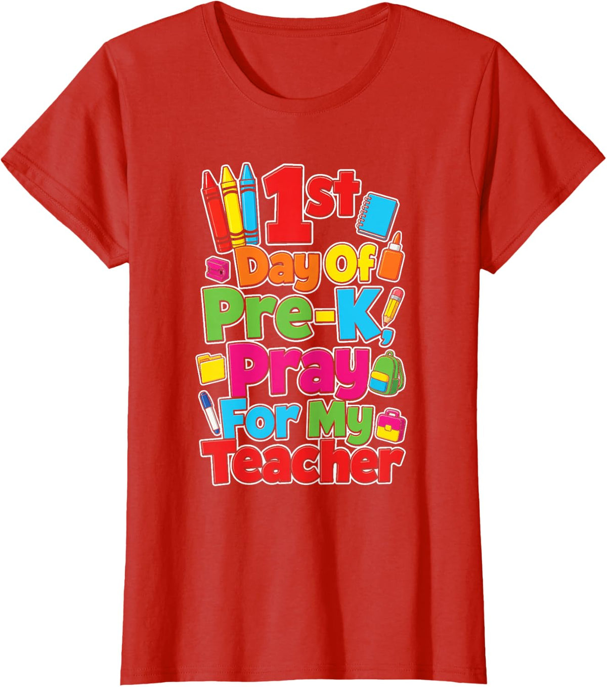 Pre-K 1st Day of School Pray for My Teacher Preschool T-Shirt - Red