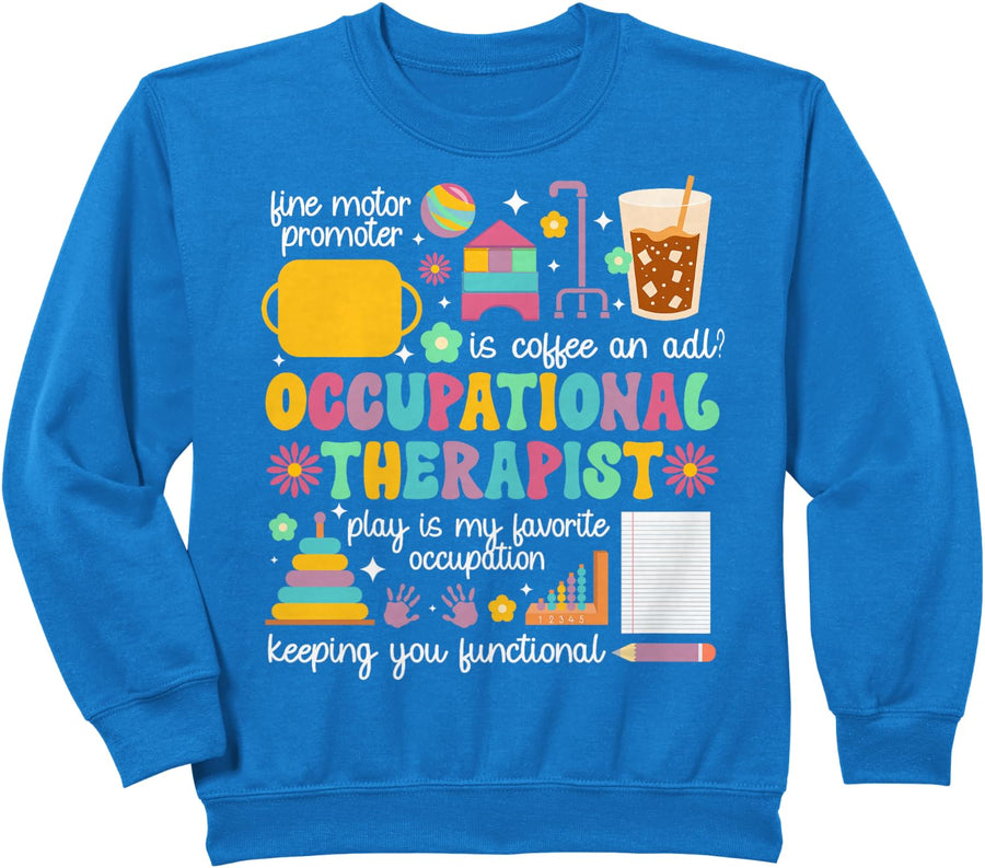 Groovy Occupational Therapist Occupational Therapy Sweatshirt - Royal Blue