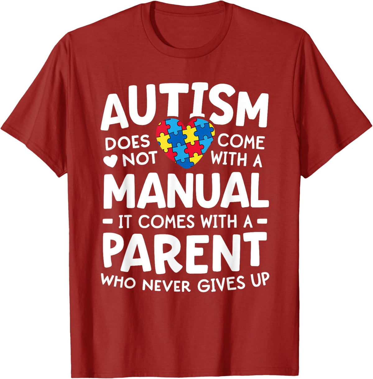 Autism Awareness Shirt Men Women Parent Never Gives Up T-Shirt - Cranberry Red