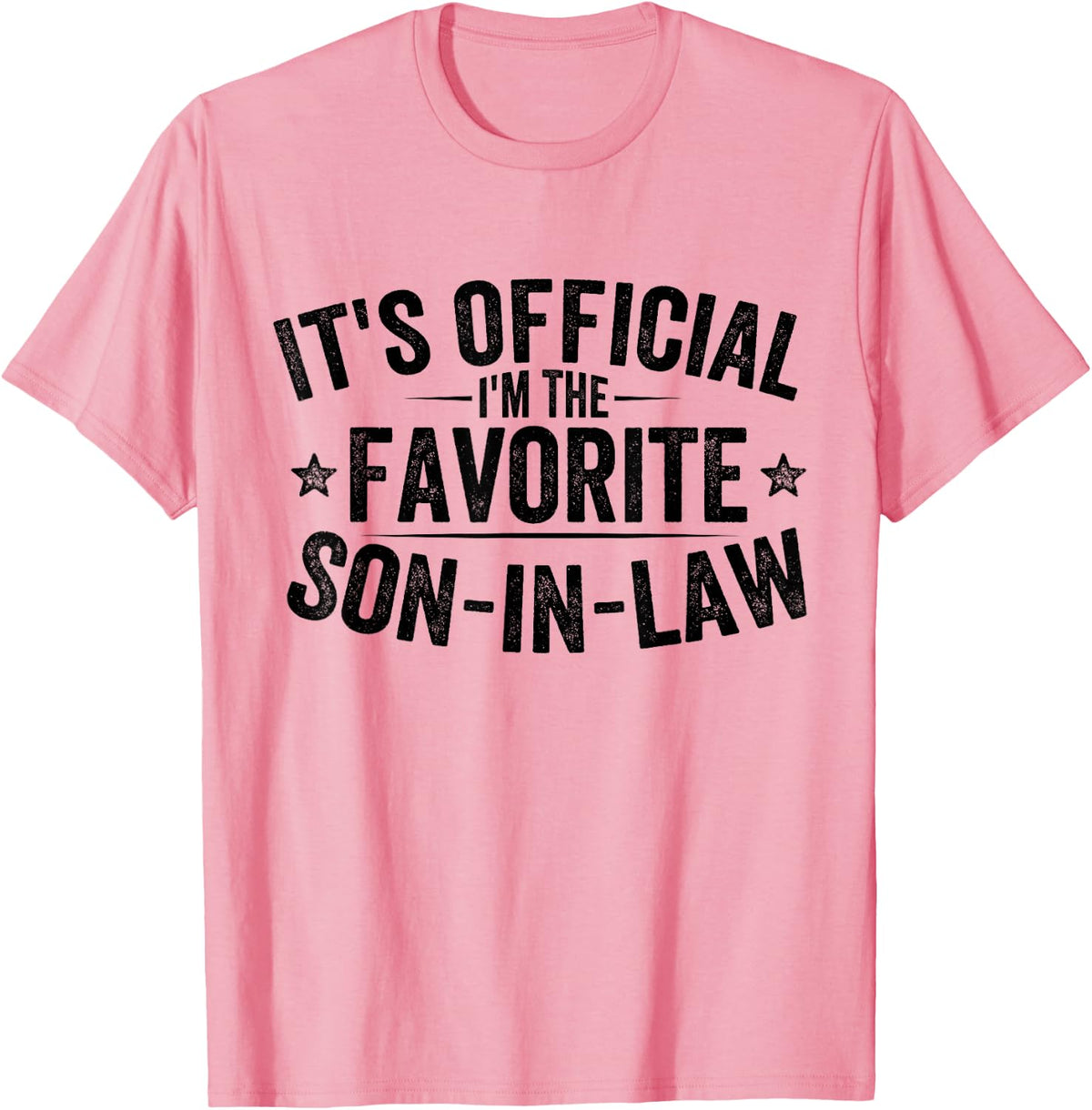 It's Official I'm The Favorite Son In Law Vintage T-Shirt - Pink
