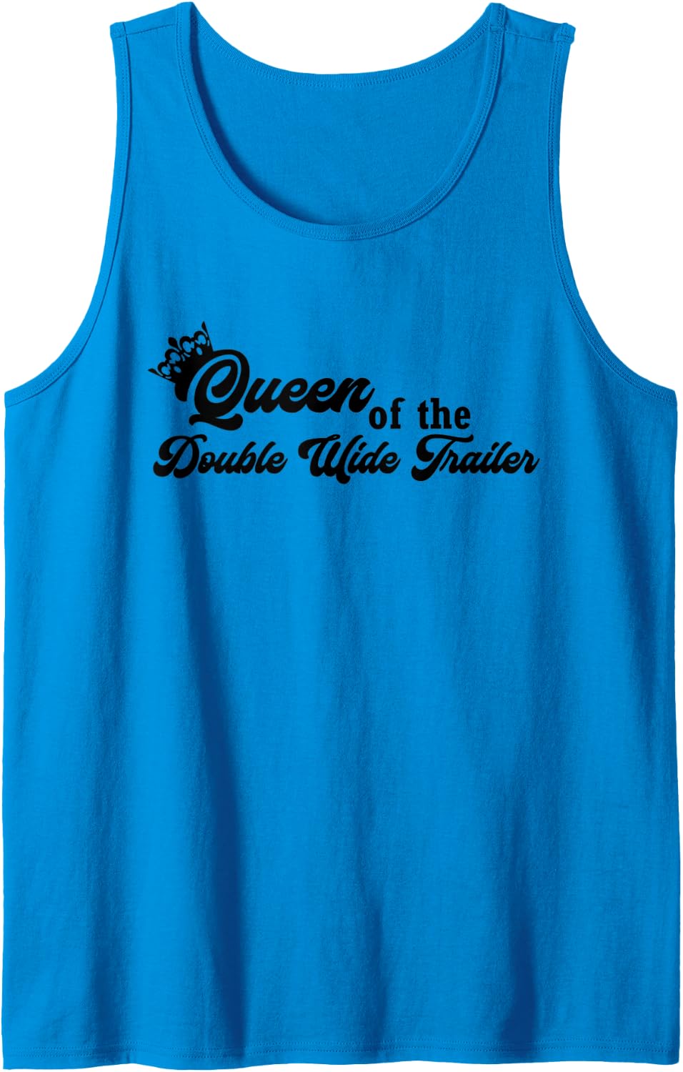 Queen of the Double Wide Trailer Tank Top - Sapphire Blue