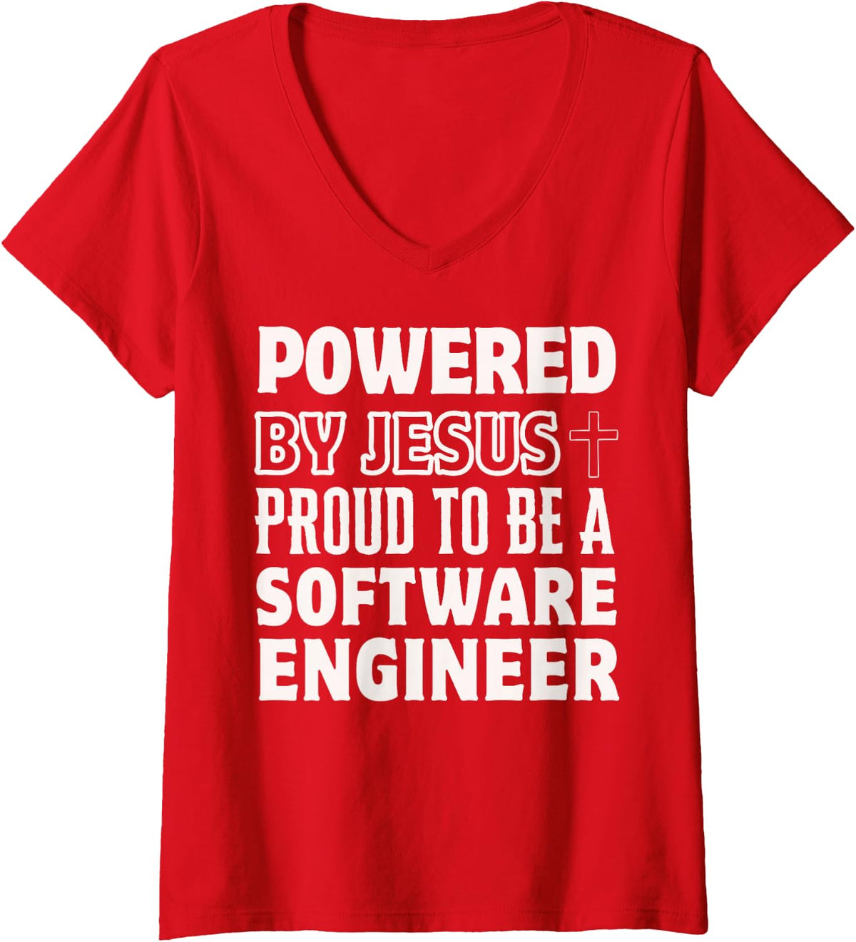 Women's Powered by Jesus Proud to be Software Engineer Christian V-Neck T-Shirt - Red