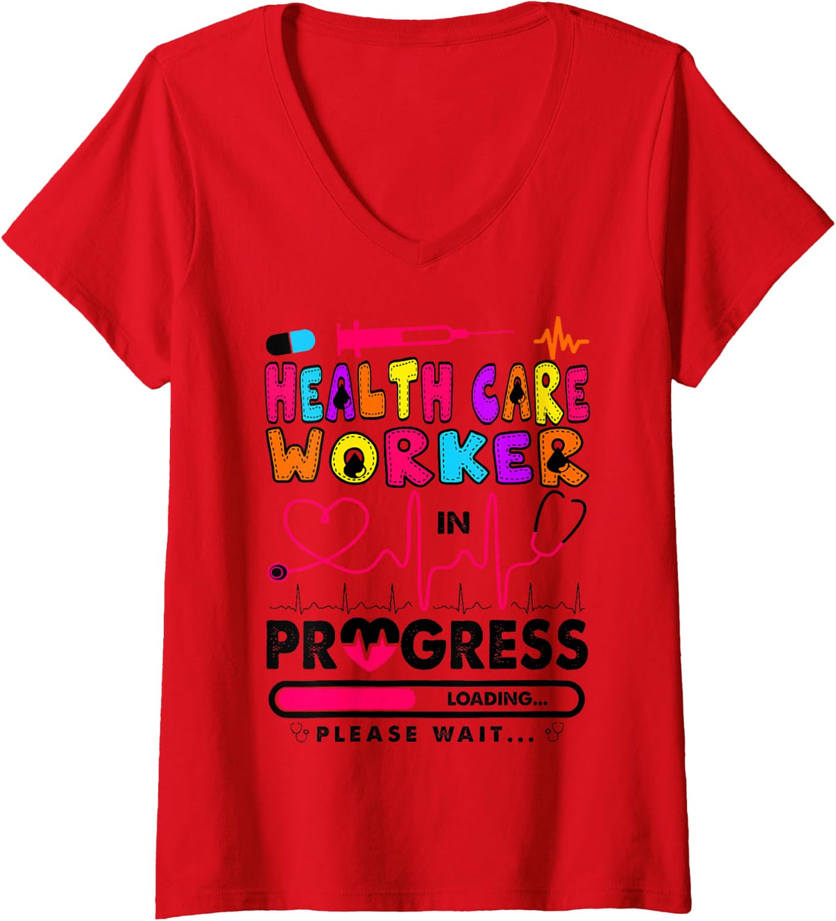 Women's Health Care Worker in Progress Future Nurse Gift RN Nursing V-Neck T-Shirt - Red