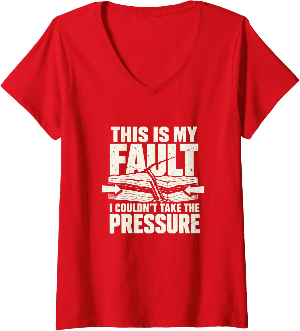 Women's This is My Fault Rock Fault Geologist Earth Science V-Neck T-Shirt - Red