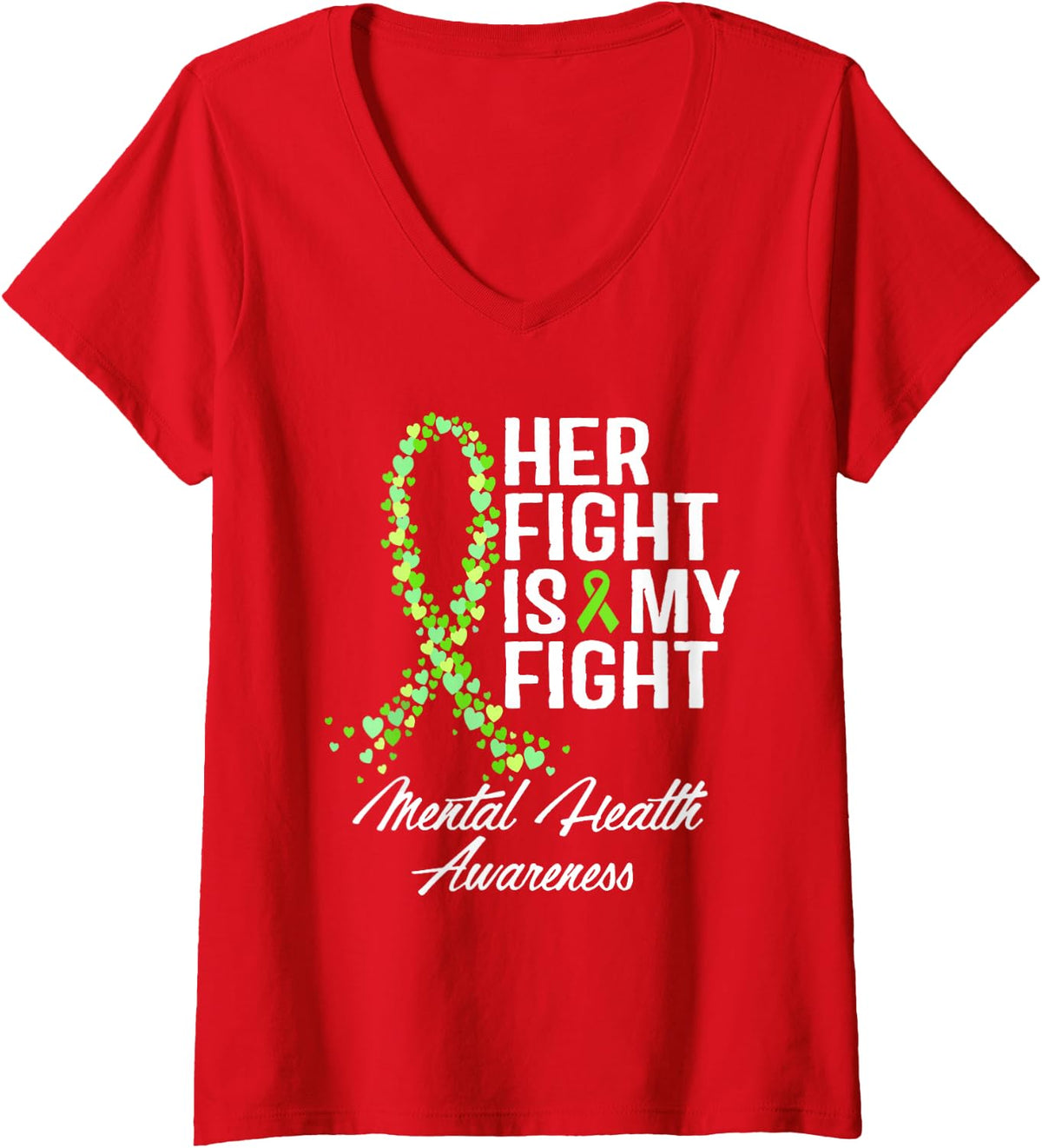 Women's Her Fight is My Fight, Mental Health Awareness Month V-Neck T-Shirt - Red