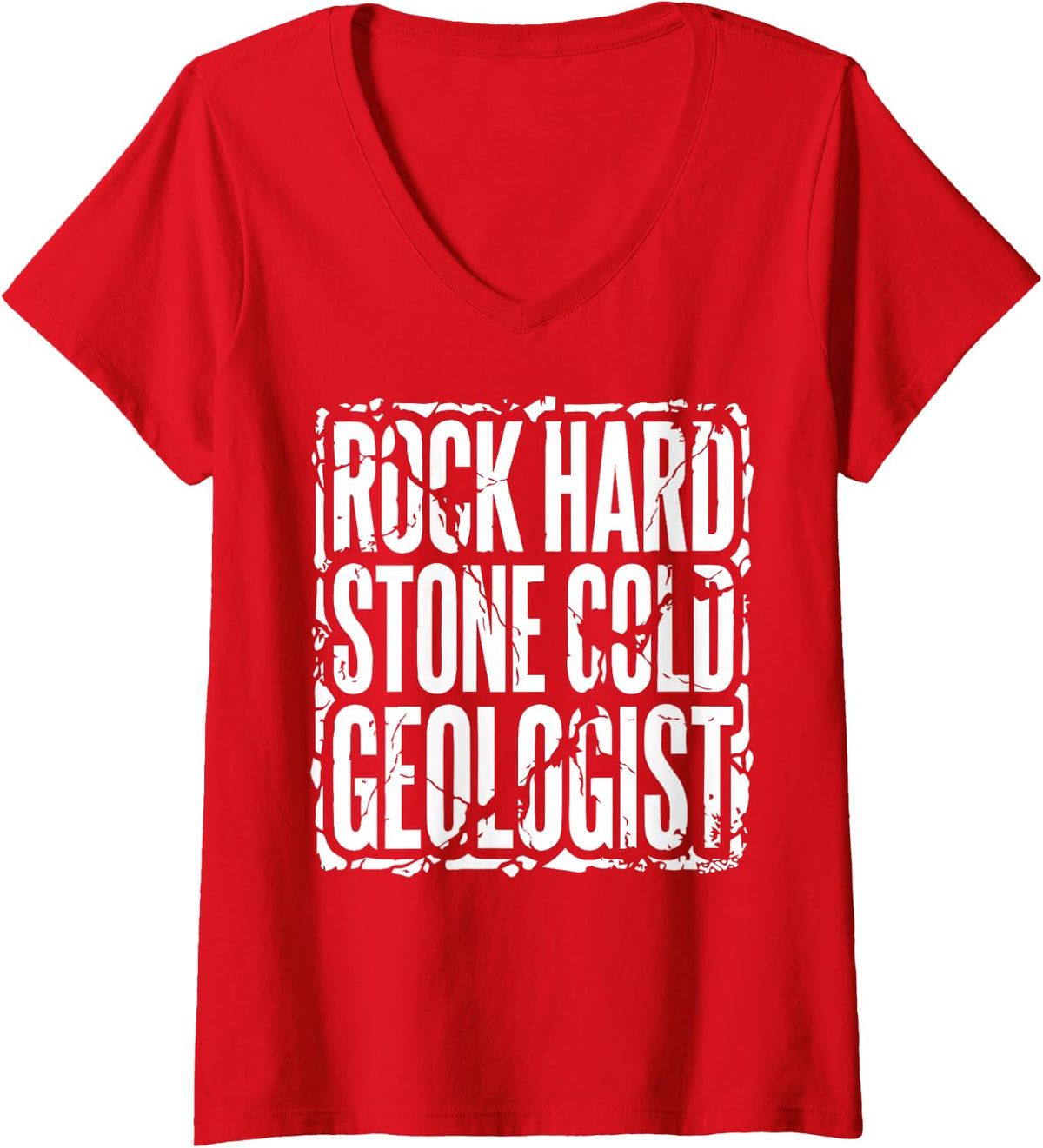 Women's Rock Hard Stone-Cold Geologist Retro Grunge Geology Design V-Neck T-Shirt - Red