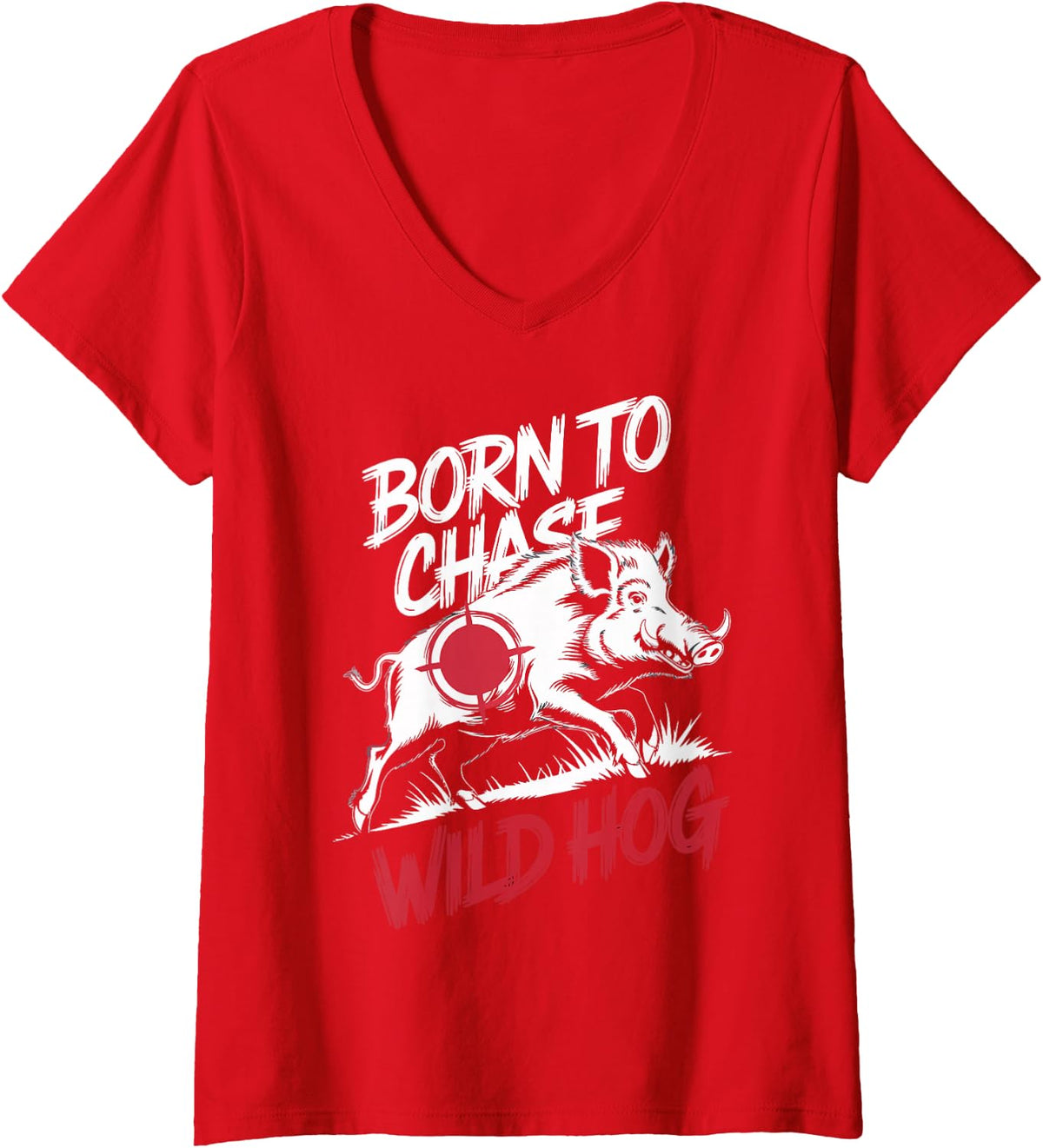 Women's Born to Chase Wild Hog Boar Hunter Wild Pig Hunting V-Neck T-Shirt - Red