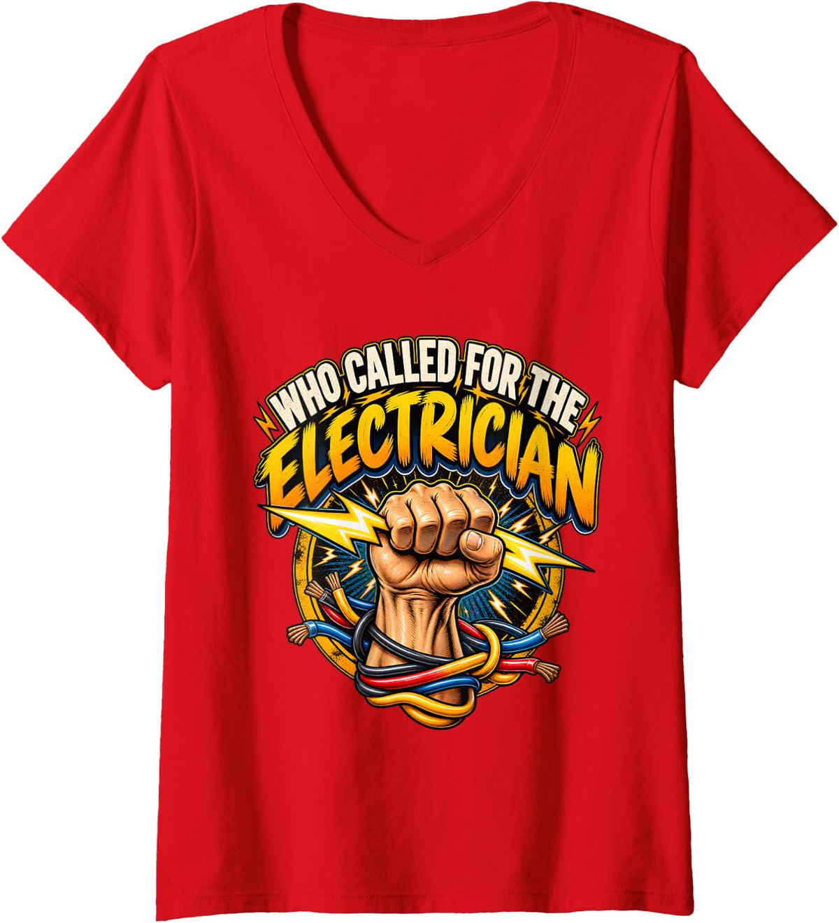 Women's Who Called for The Electrician Funny Dad Tradesman Lineman V-Neck T-Shirt - Red