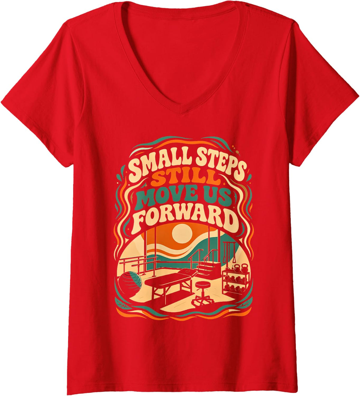 Women's Small Steps Still Move Us Forward PT PTA Physical Therapy V-Neck T-Shirt - Red