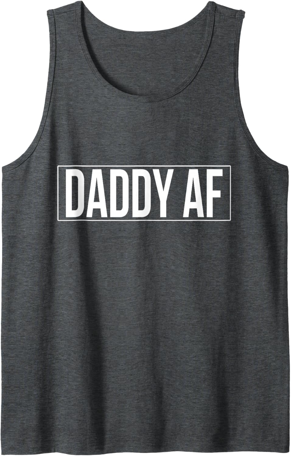 Daddy AF Tank Top - Dark Heather Grey