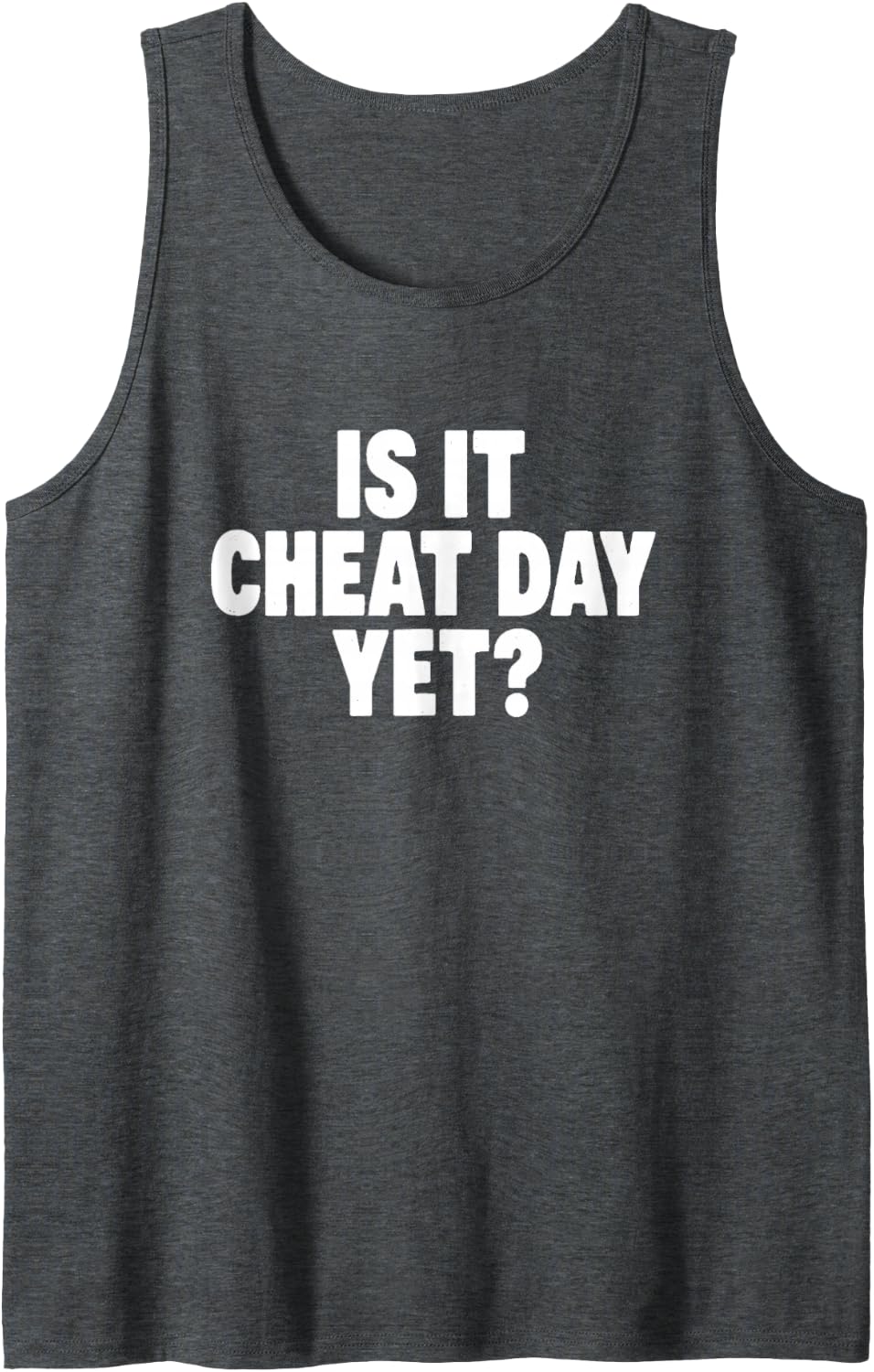 Funny Saying Cheat Day Yet Sarcastic Humorous Sleeveless Tank Top - Dark Heather Grey