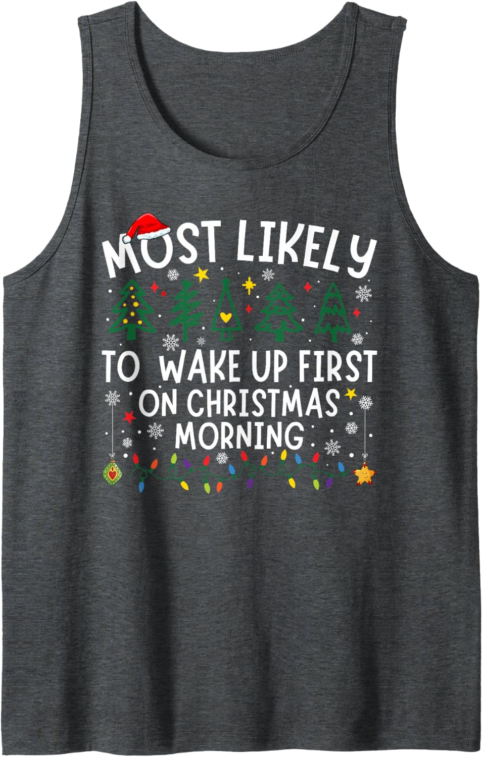 Most Likely to Wake Up First On Christmas Morning Matching Sleeveless Tank Top - Dark Heather Grey