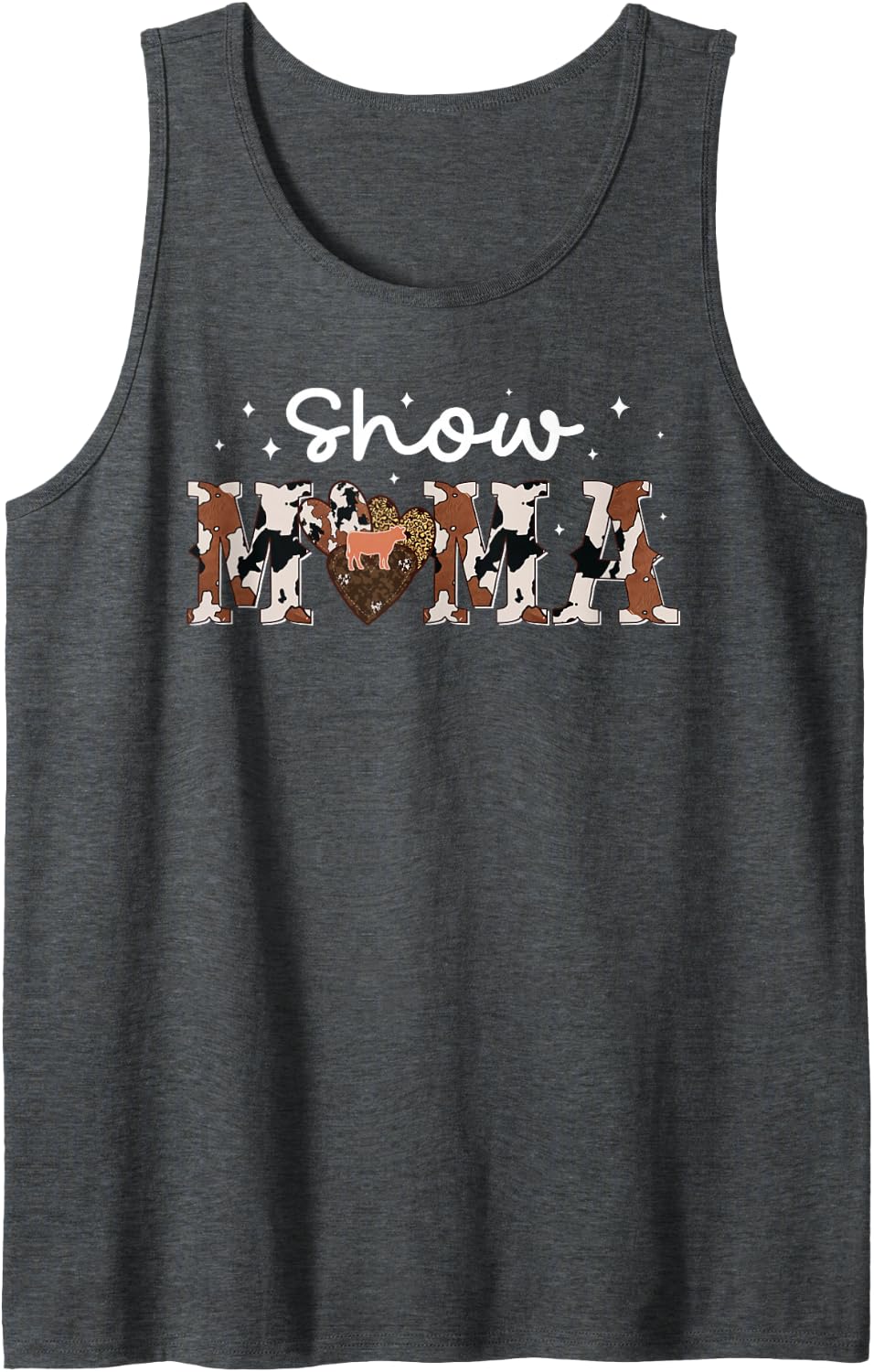 Cow Show Mama Cow Show Mom Cow Show Mother Sleeveless Tank Top - Dark Heather Grey
