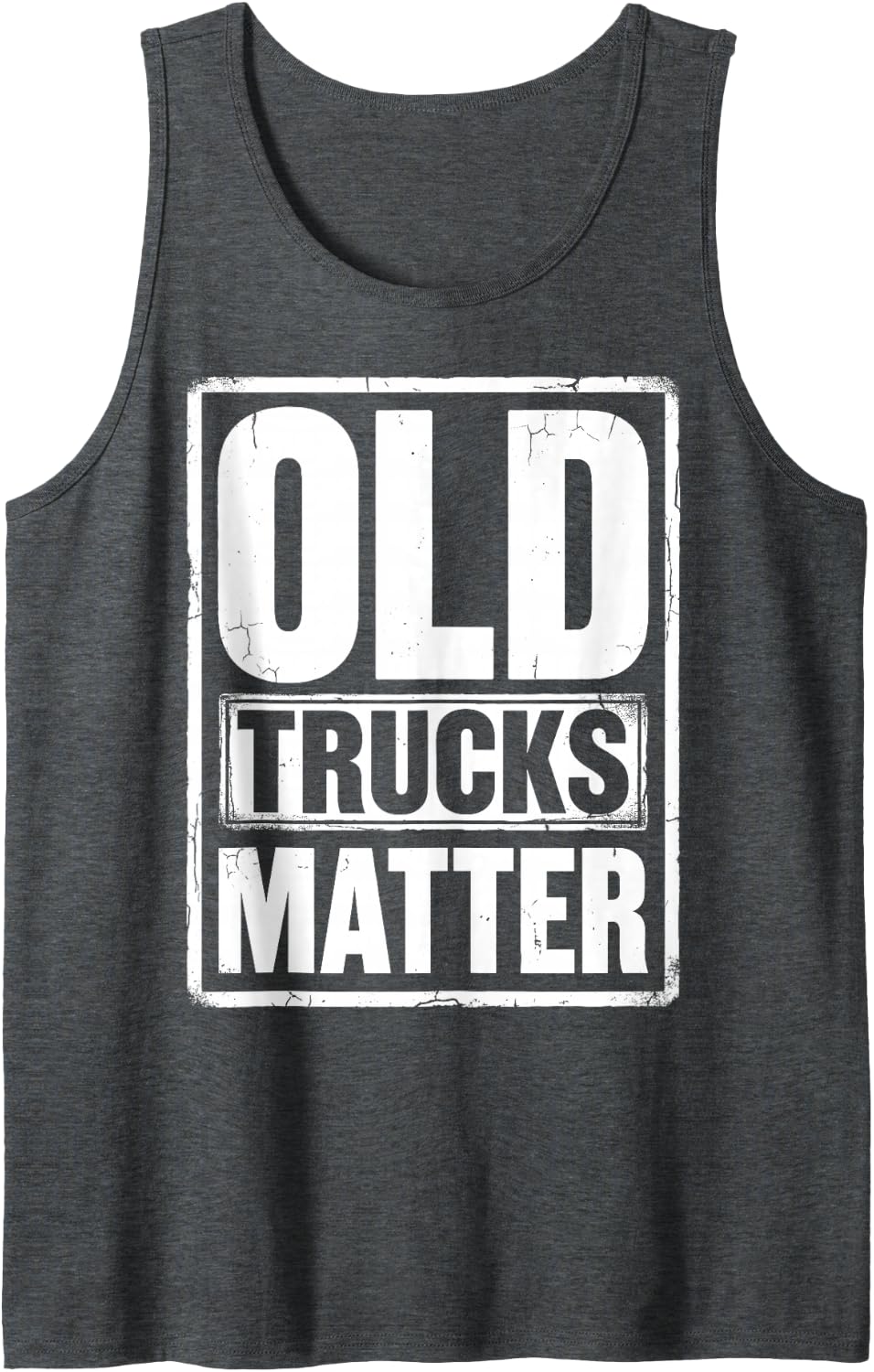 Old Trucks Matter Vintage Trucker Classic Truck Driver Tee Sleeveless Tank Top - Dark Heather Grey