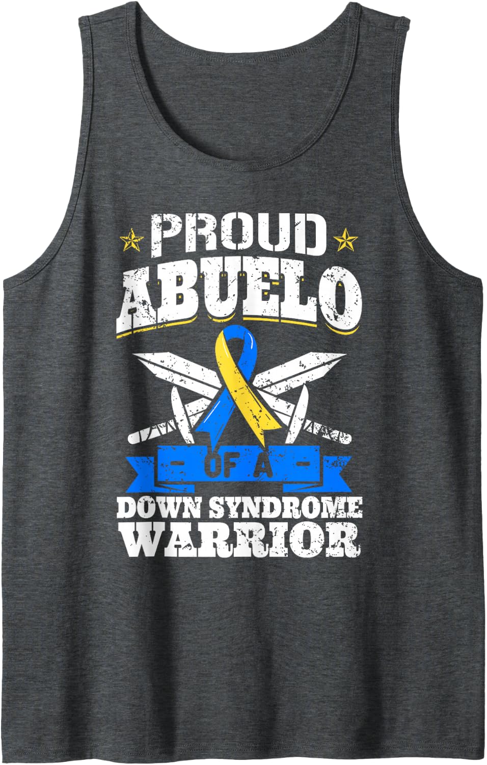 Proud Abuelo of A Down Syndrome Warrior Trisomy 21 Grandpa Sleeveless Tank Top - Dark Heather Grey