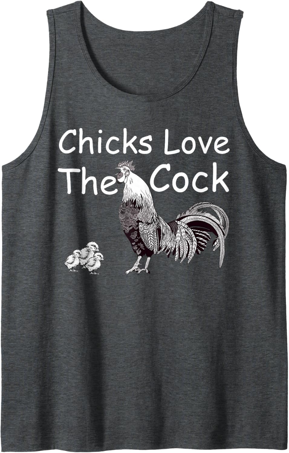 Chick Love The Cock Sleeveless Tank Top - Dark Heather Grey