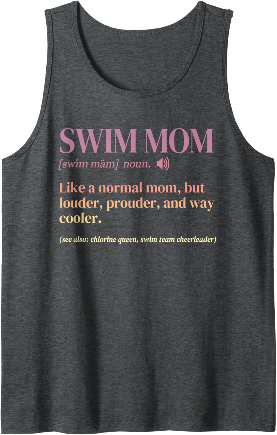 Swim Mom Mama Swimmer Mom Definition In My Swim Mom Era Tank Top - Dark Heather Grey