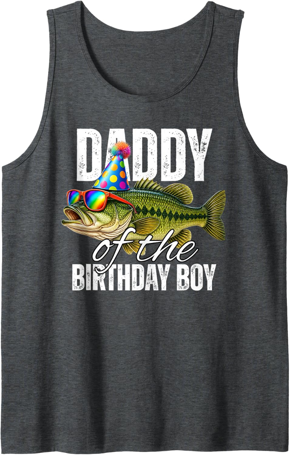Daddy of The Birthday Boy Party Bass Fish Fishing Family Sleeveless Tank Top - Dark Heather Grey
