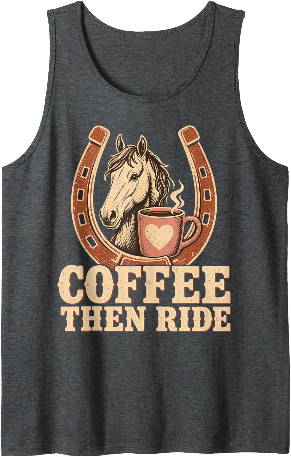 Coffee Then Ride Horse Equestrian Sleeveless Tank Top - Dark Heather Grey
