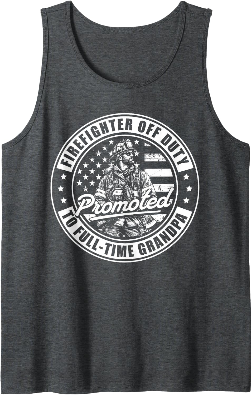 Retired Firefighter Off Duty Promoted to Full-Time Grandpa Sleeveless Tank Top - Dark Heather Grey