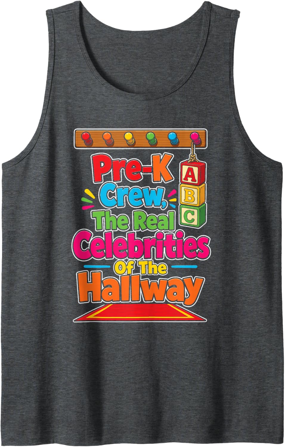 Pre-K Crew The Real Celebrities of The Hallway Preschool Sleeveless Tank Top - Dark Heather Grey